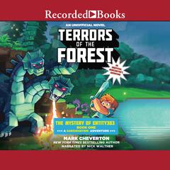 Terrors of the Forest: A GameKnight999 Adventure Audiobook, by Mark Cheverton