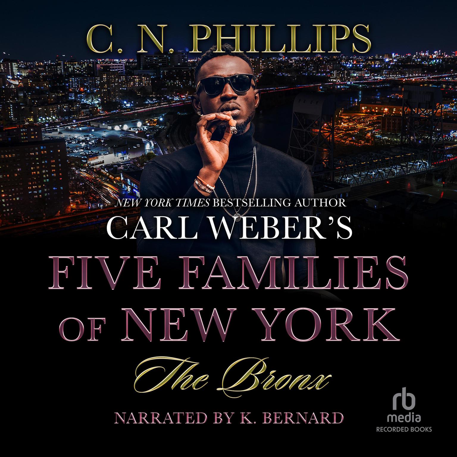 The Bronx Audiobook, by C. N. Phillips