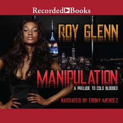 Manipulation Audiobook, by Roy Glenn