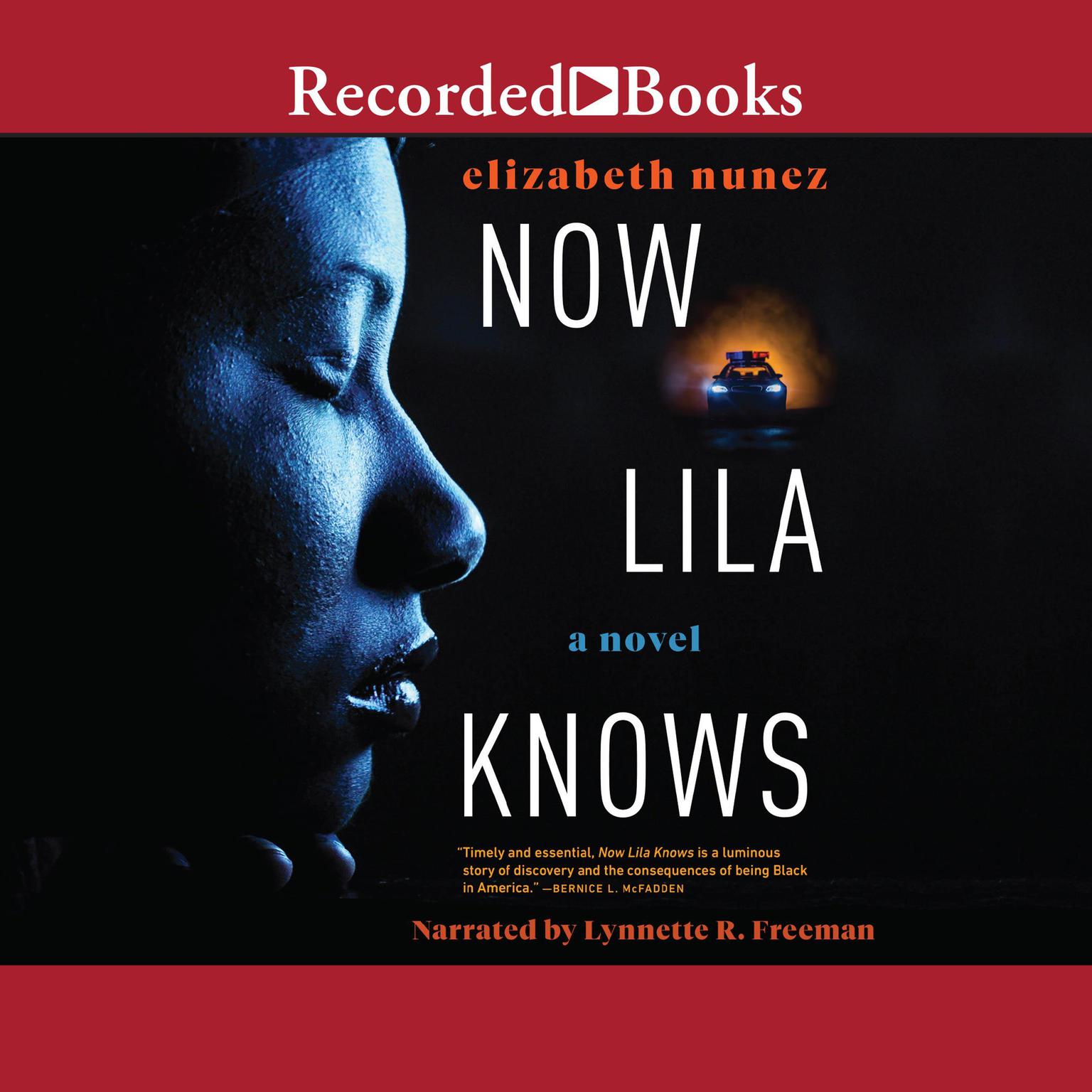 Now Lila Knows Audiobook, by Elizabeth Nunez