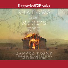 Shadows in the Minds Eye: A Novel Audiobook, by Janyre Tromp