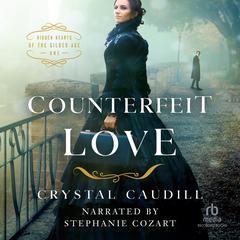 Counterfeit Love Audiobook, by Crystal Caudill