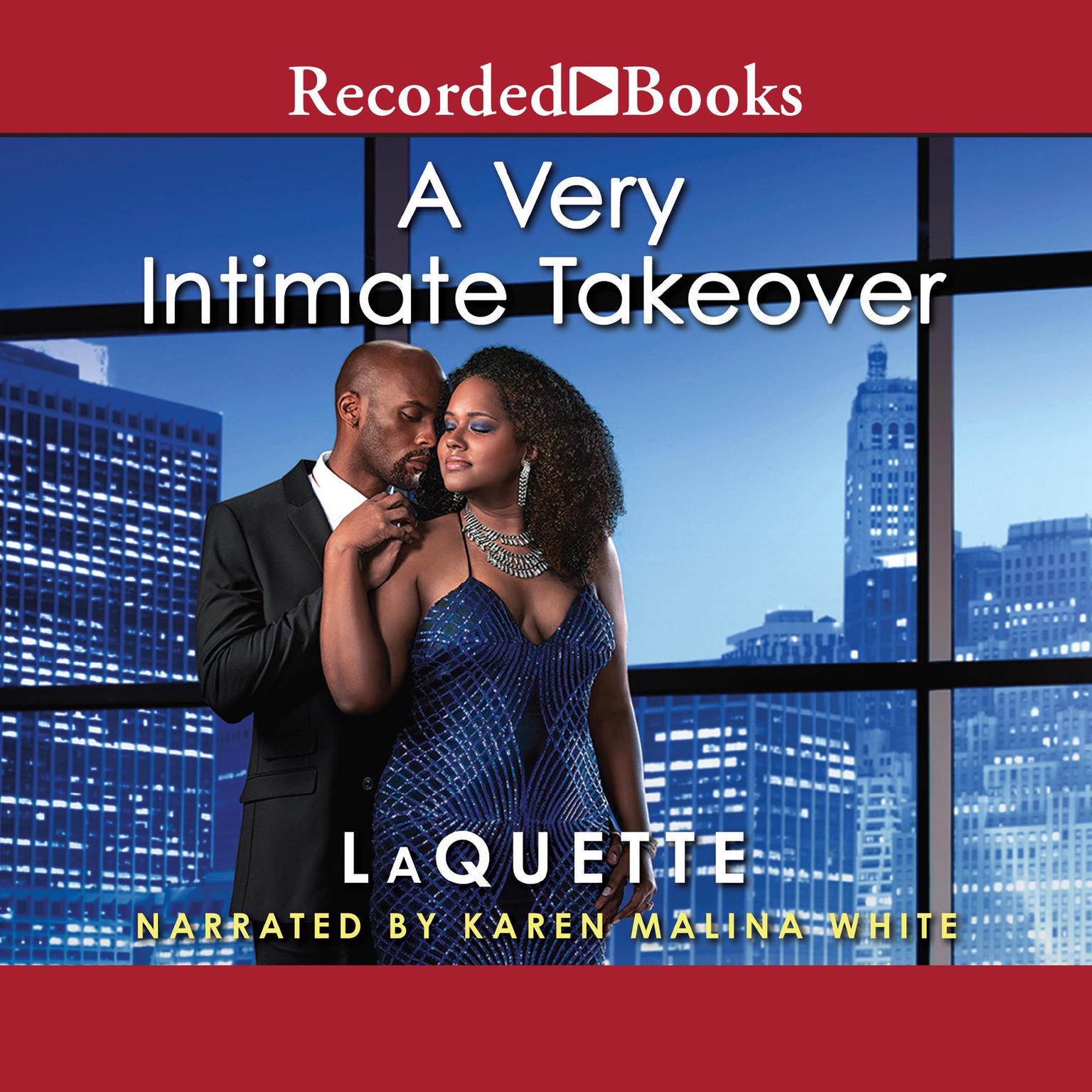 A Very Intimate Takeover: A Sexy Workplace Romance Audiobook, by LaQuette 