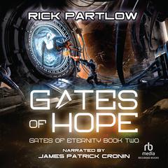 Gates of Hope: A Military Sci-Fi Series Audiobook, by Rick Partlow