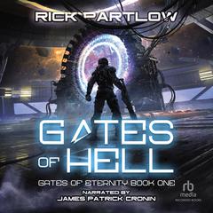 Gates of Hell: A Military Sci-Fi Series Audiobook, by Rick Partlow