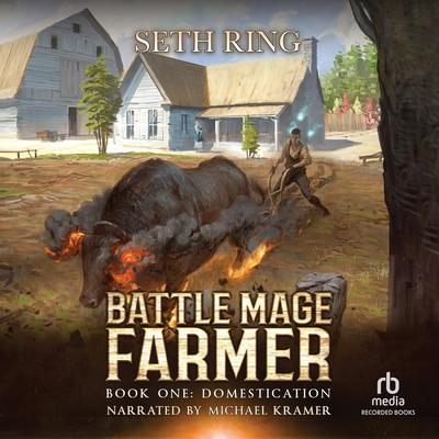 Domestication: A Fantasy LitRPG Adventure Audiobook, by Seth Ring