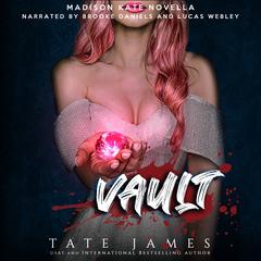 Vault: A Madison Kate Novella Audiobook, by Tate James