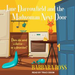 Jane Darrowfield and the Madwoman Next Door Audiobook, by Barbara Ross