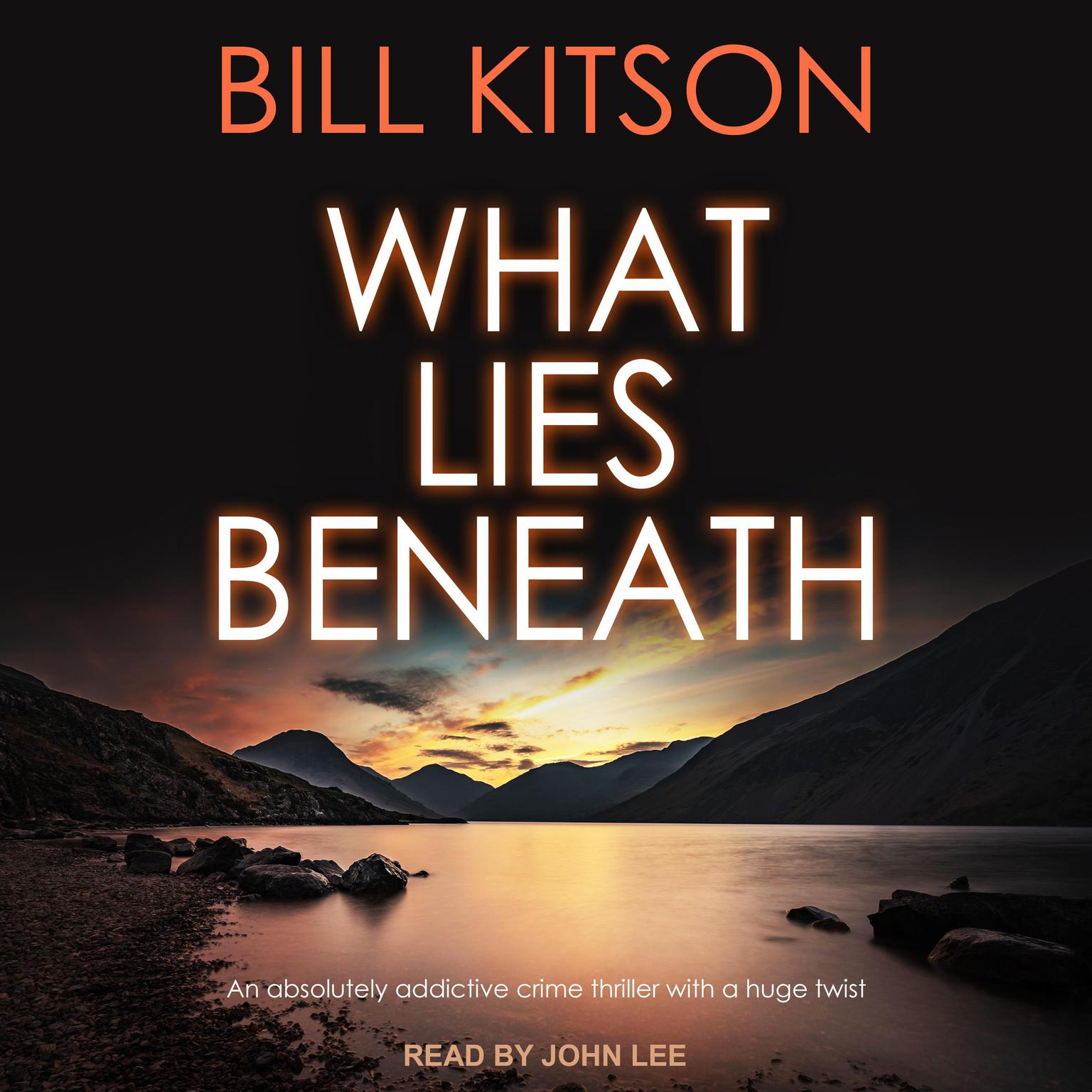 What Lies Beneath Audiobook, by Bill Kitson
