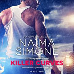 Killer Curves Audiobook, by Naima Simone