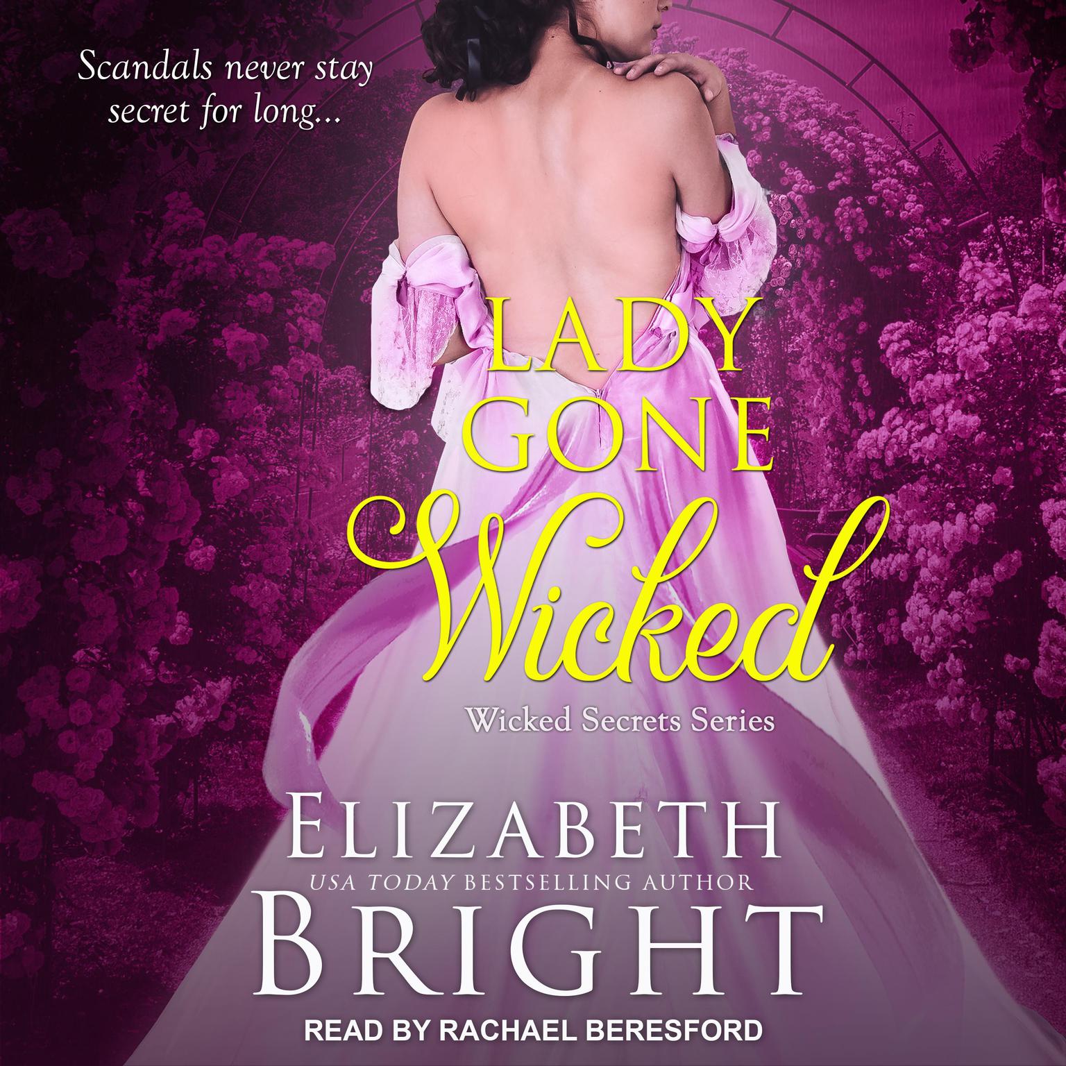 Lady Gone Wicked Audiobook, by Elizabeth Bright