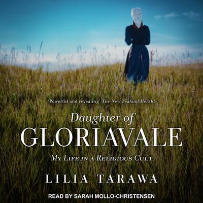 Daughter of Gloriavale: My Life in a Religious Cult Audiobook, by 