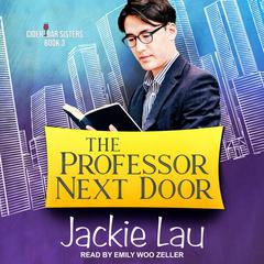 The Professor Next Door Audiobook, by Jackie Lau