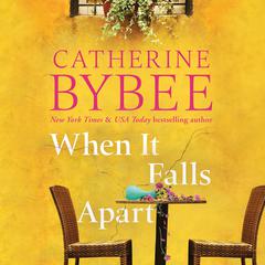 When It Falls Apart Audiobook, by Catherine Bybee