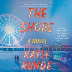 The Shore: A Novel Audiobook, by Katie Runde