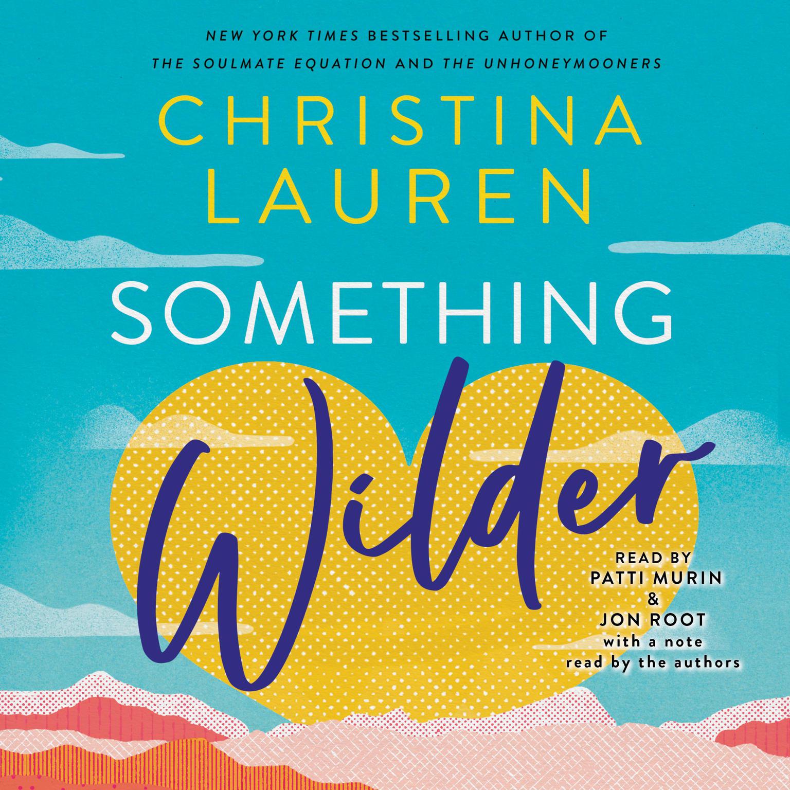 Something Wilder Audiobook, by Christina Lauren