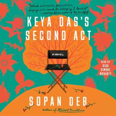 Keya Das's Second Act Audiobook, by Sopan Deb