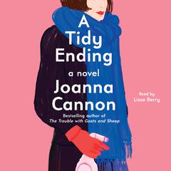 A Tidy Ending: A Novel Audiobook, by Joanna Cannon