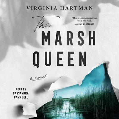 The Marsh Queen: A Novel Audiobook, by Virginia Hartman