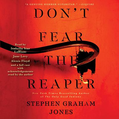 Don't Fear the Reaper Audiobook, by Stephen Graham Jones