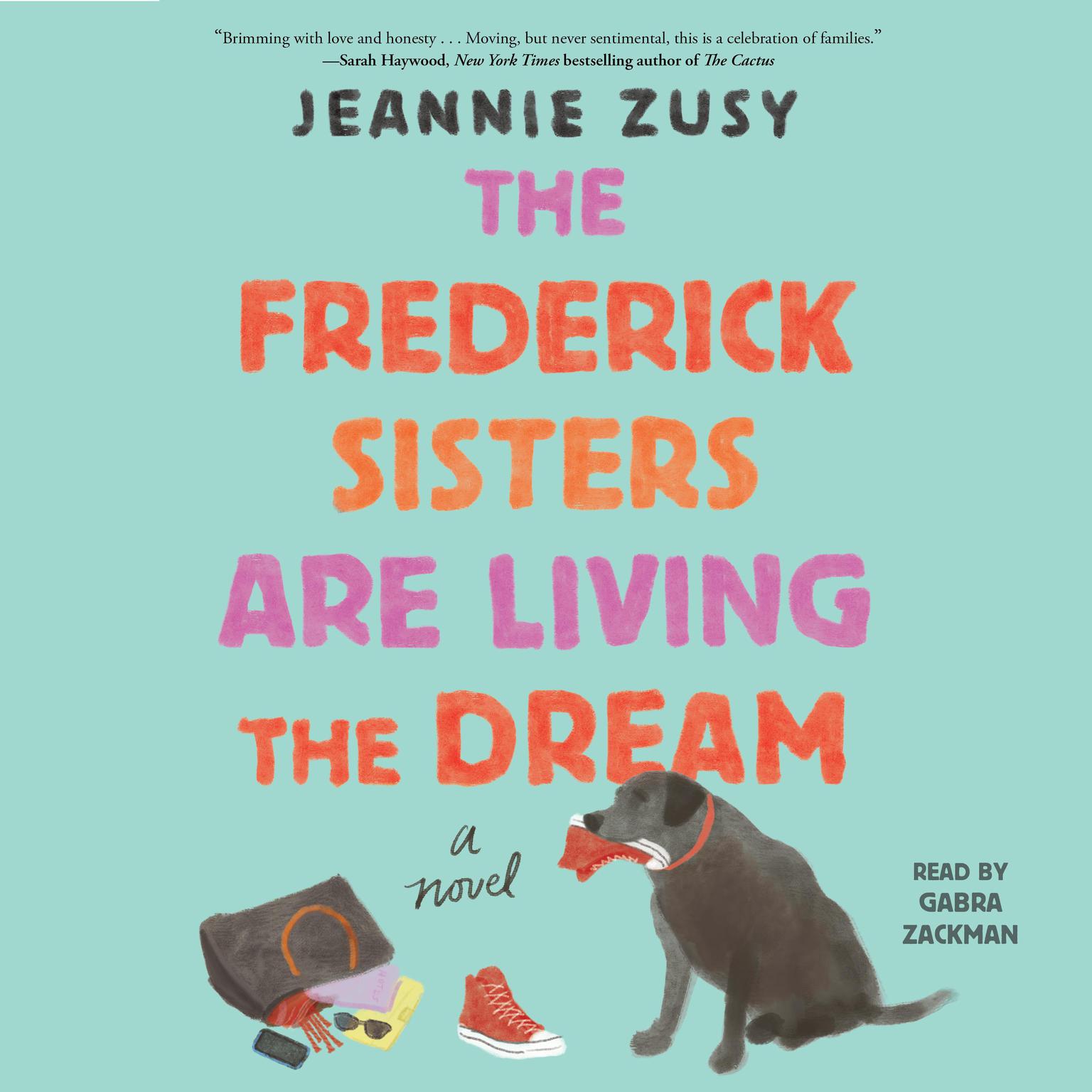 The Frederick Sisters Are Living the Dream: A Novel Audiobook, by Jeannie Zusy