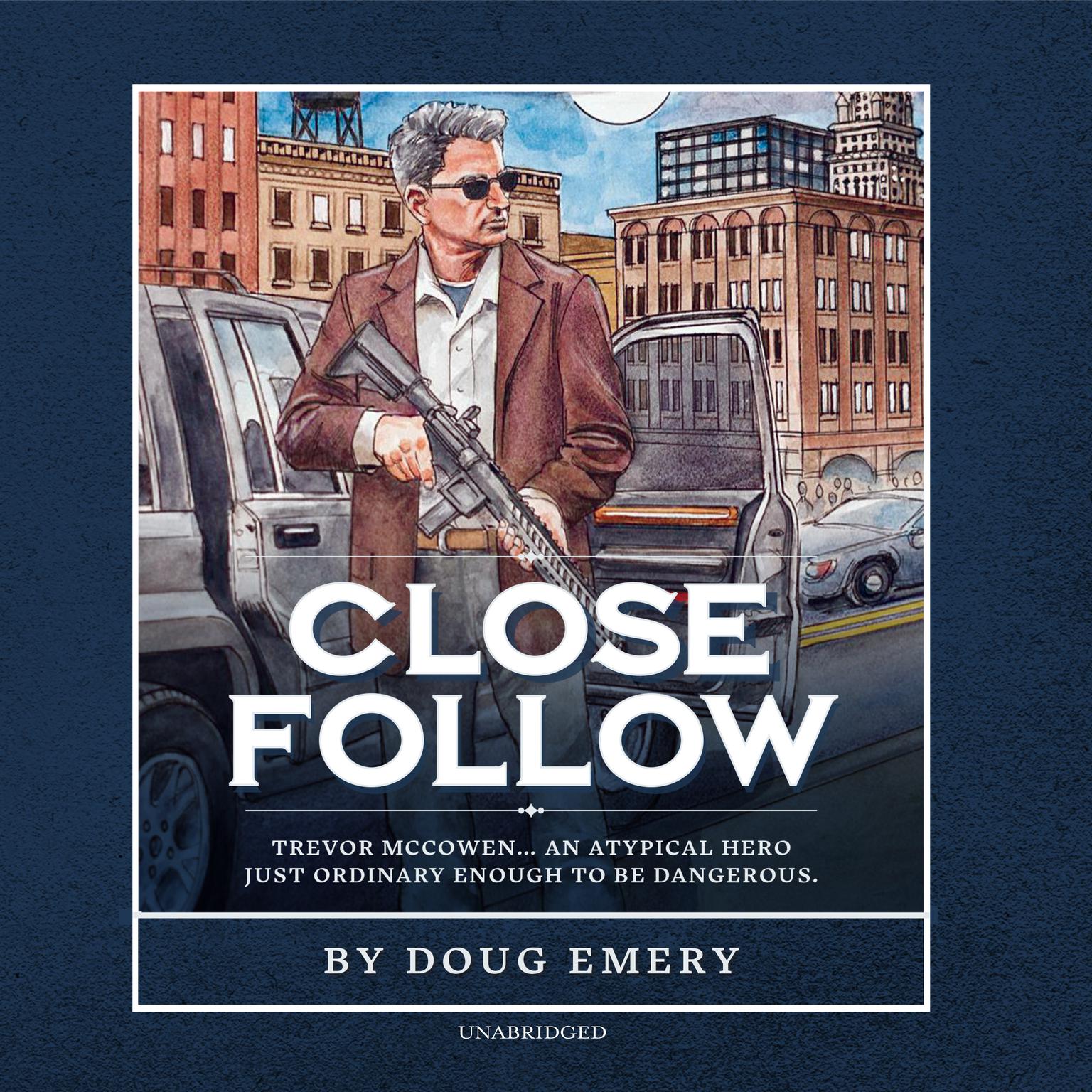 Close Follow Audiobook, by Doug Emery
