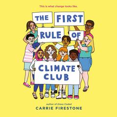 The First Rule of Climate Club Audiobook, by Carrie Firestone