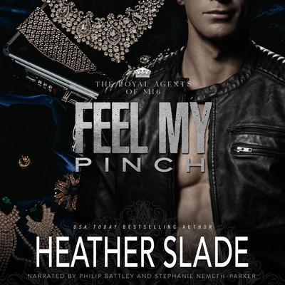 Feel My Pinch Audibook, by Heather Slade