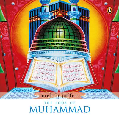 The Book Of Muhammad Audiobook, by Mehru Jaffer