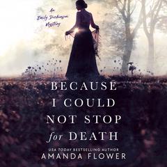 Because I Could Not Stop for Death Audiobook, by Amanda Flower
