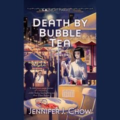 Death by Bubble Tea Audiobook, by Jennifer J. Chow