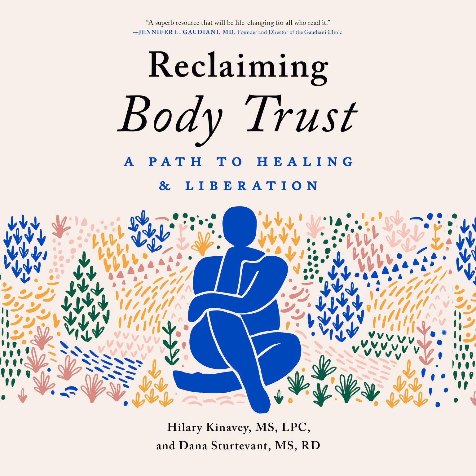 Reclaiming Body Trust: A Path to Healing & Liberation Audiobook, by Dana Sturtevant