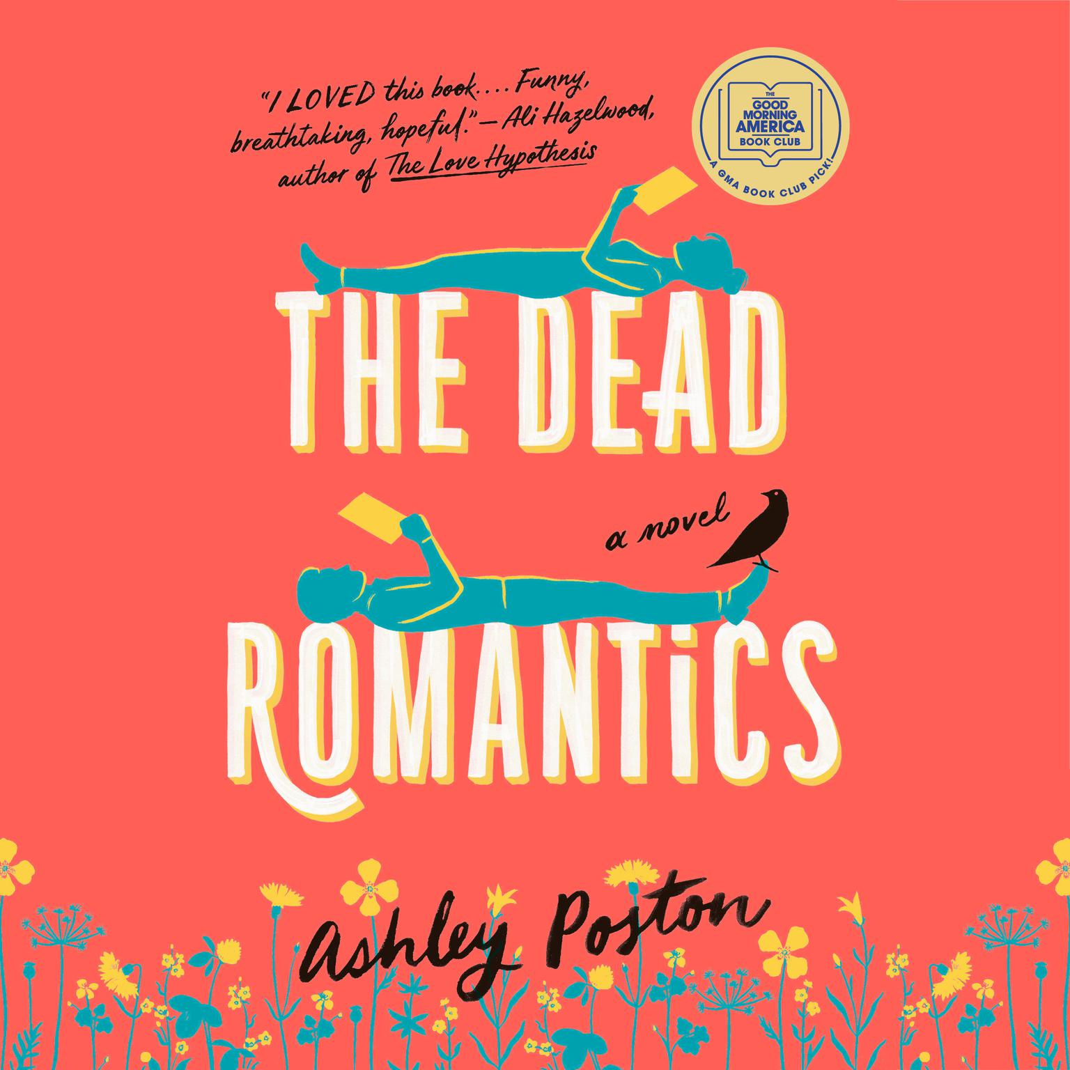 The Dead Romantics: A GMA Book Club Pick (A Novel) Audiobook, by Ashley Poston