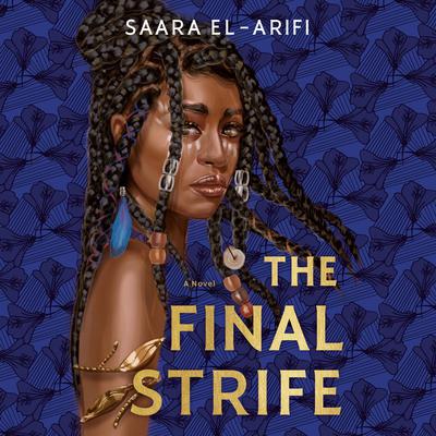 The Final Strife: A Novel Audiobook, by Saara El-Arifi