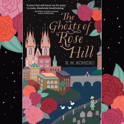 The Ghosts of Rose Hill Audiobook, by R. M. Romero