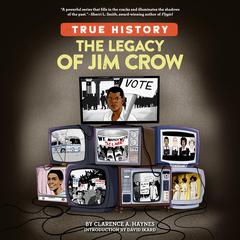 The Legacy of Jim Crow Audiobook, by Clarence A. Haynes