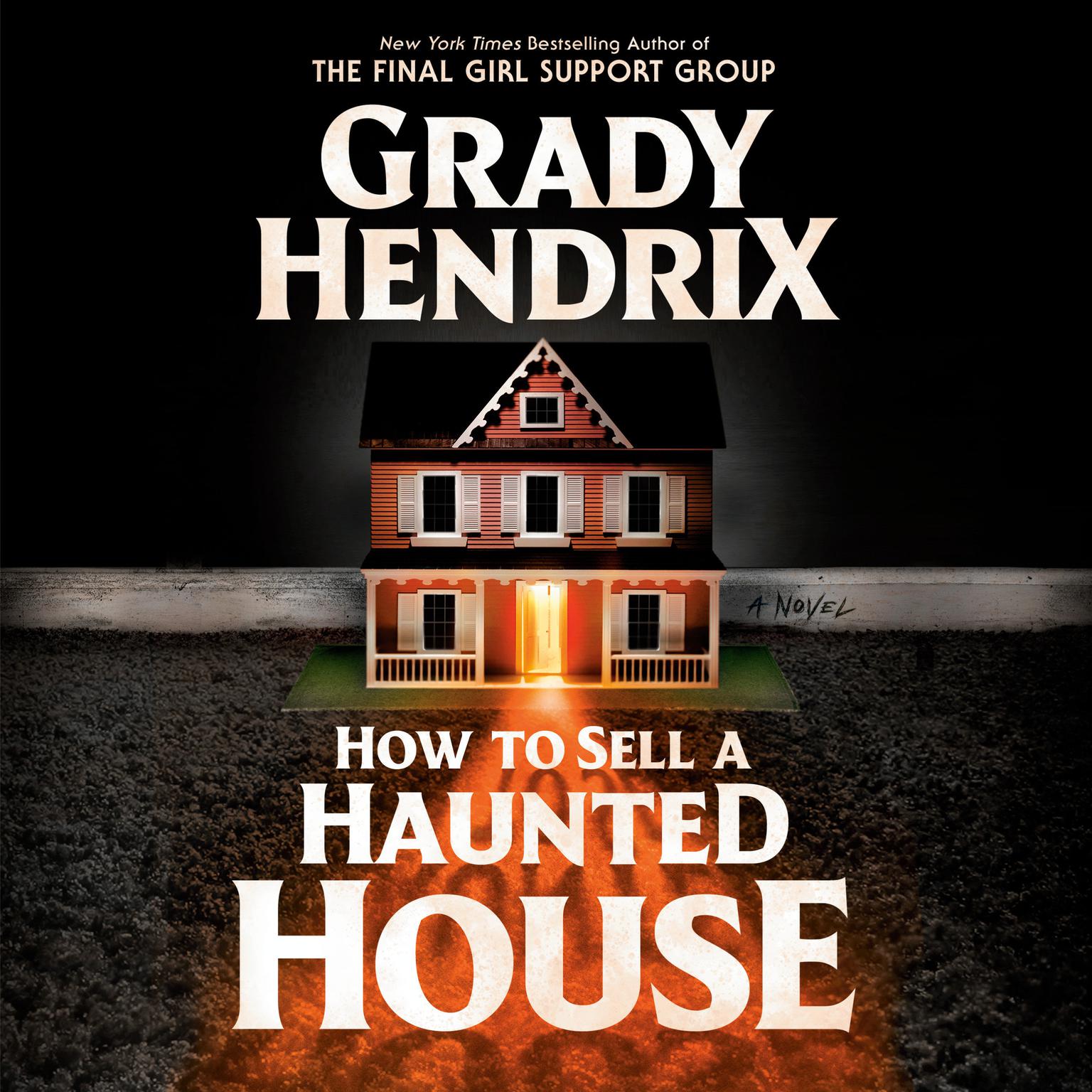 How to Sell a Haunted House Audiobook, by Grady Hendrix