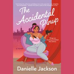 The Accidental Pinup Audiobook, by Danielle Jackson