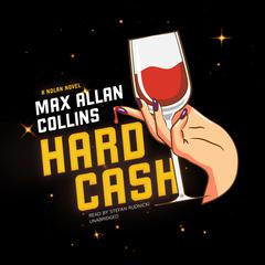 Hard Cash: A Nolan Novel Audiobook, by Max Allan Collins