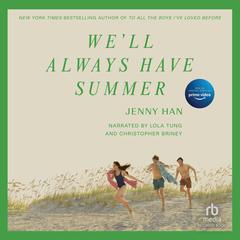 We'll Always Have Summer Audiobook, by Jenny Han