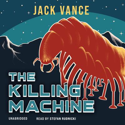 The Killing Machine Audiobook, by Jack Vance