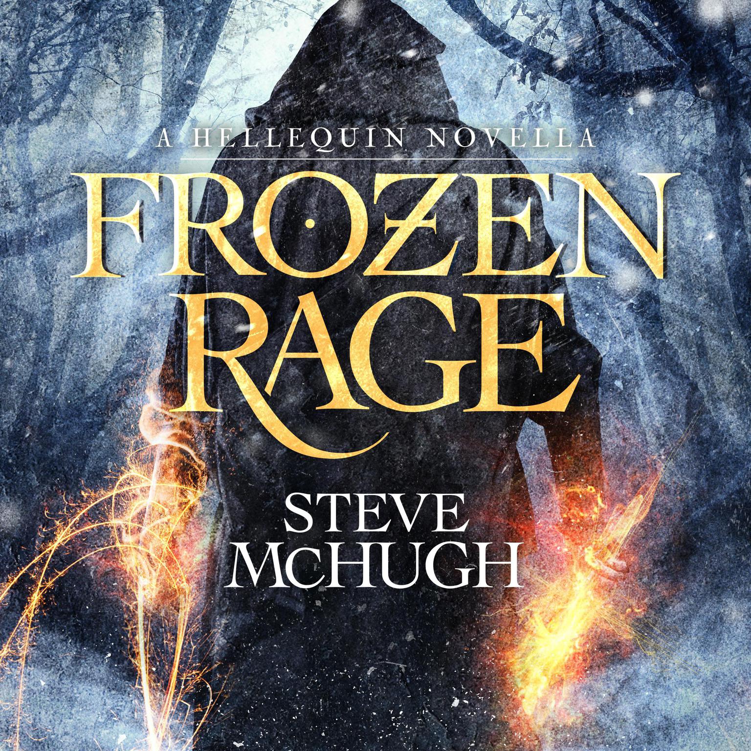 Frozen Rage: A Hellequin Novella Audiobook, by Steve McHugh