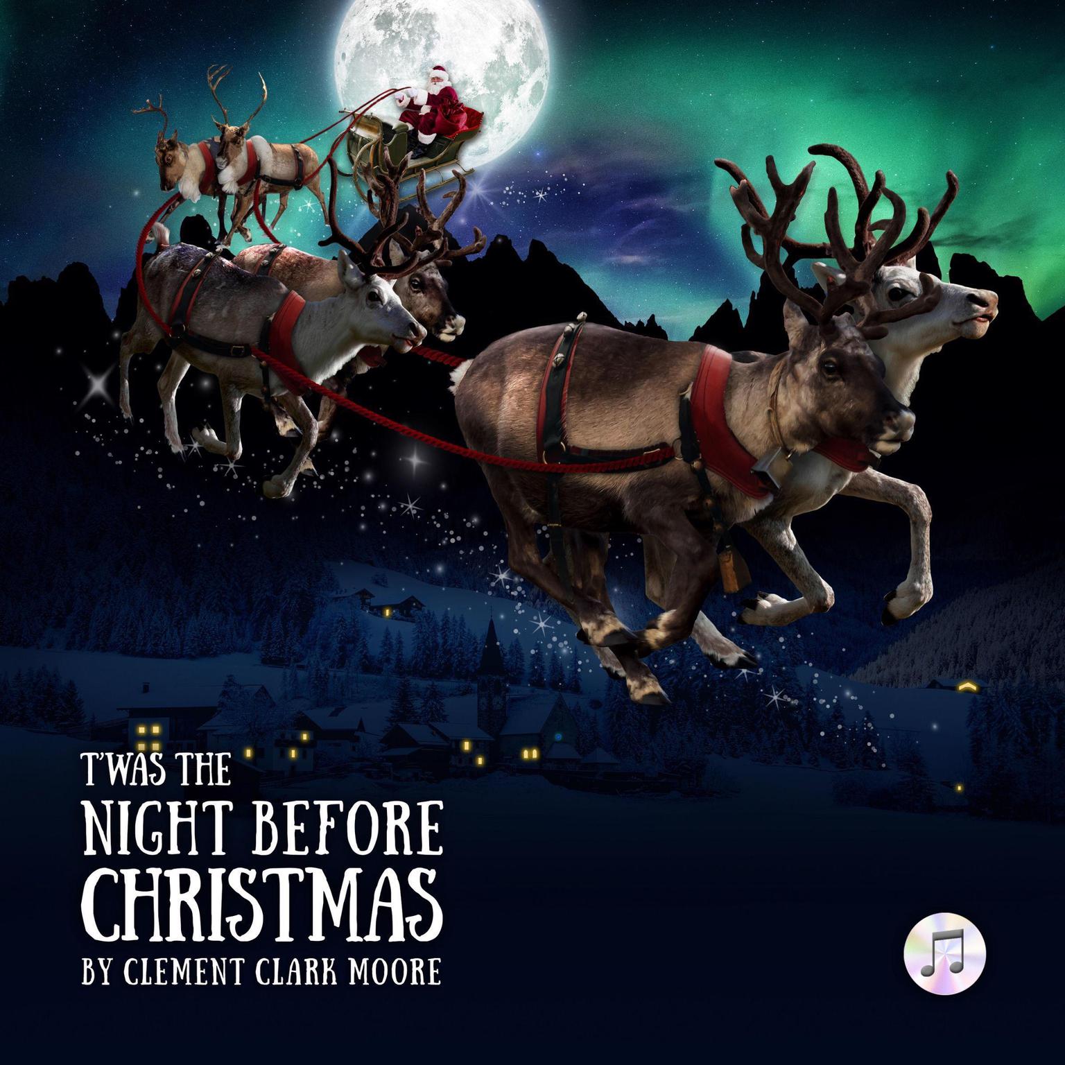 Twas the Night Before Christmas: Orchestral production edition Audiobook, by Clement Clark Moore