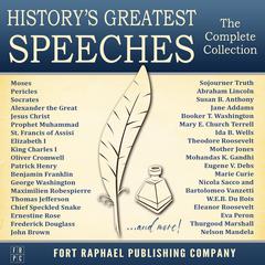 History's Greatest Speeches - The Complete Collection Audiobook, by various authors