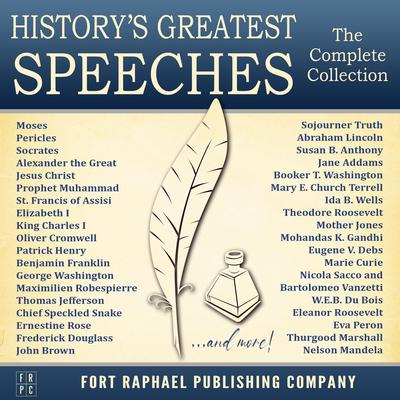 Historys Greatest Speeches - The Complete Collection Audiobook, by various authors