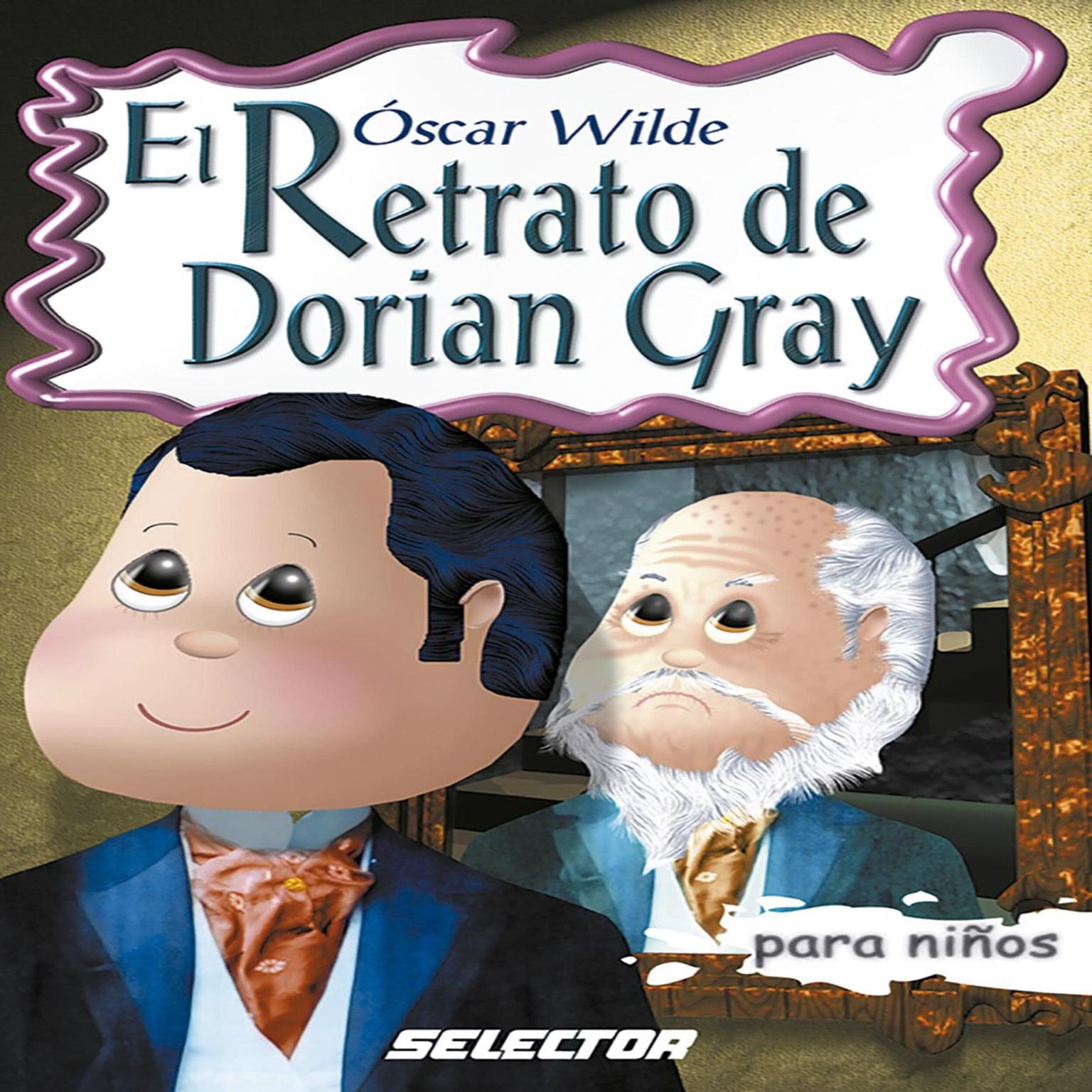El Retrato de Dorian Gray (Abridged) Audiobook, by Oscar Wilde