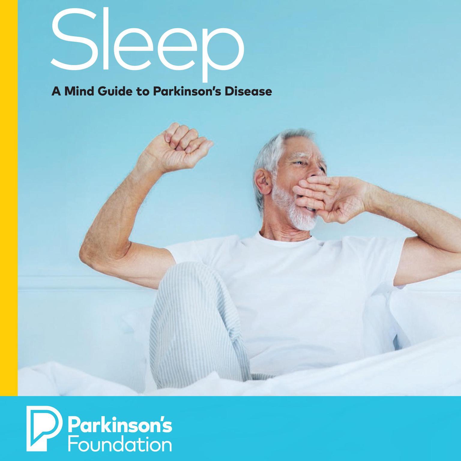 Sleep: A Mind Guide to Parkinsons Disease Audiobook, by Parkinsons Foundation