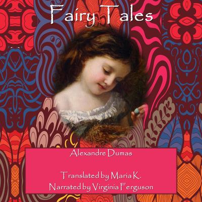 Fairy Tales Audiobook, by Alexandre Dumas