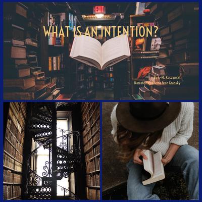 What is an Intention? Audiobook, by J. M. Kuczynski