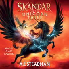 Skandar and the Unicorn Thief Audiobook, by A.F. Steadman